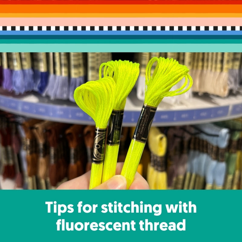 Tips for stitching with fluorescent thread